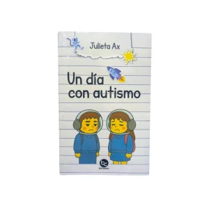 Un día con Autismo – Julieta Ax